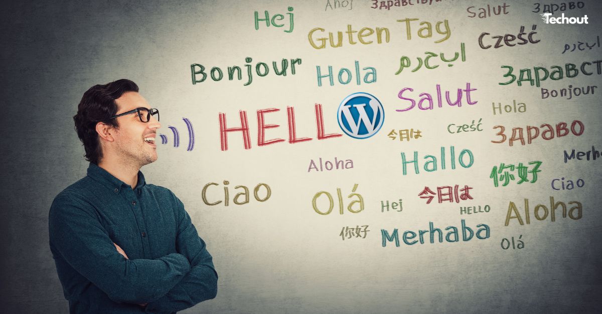 Comment créer un site multilingue avec WordPress : guide étape par étape