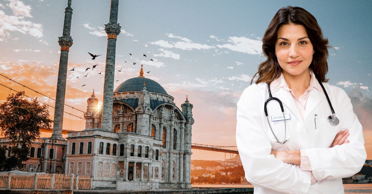Pourquoi se rendre en Turquie pour vos soins médicaux