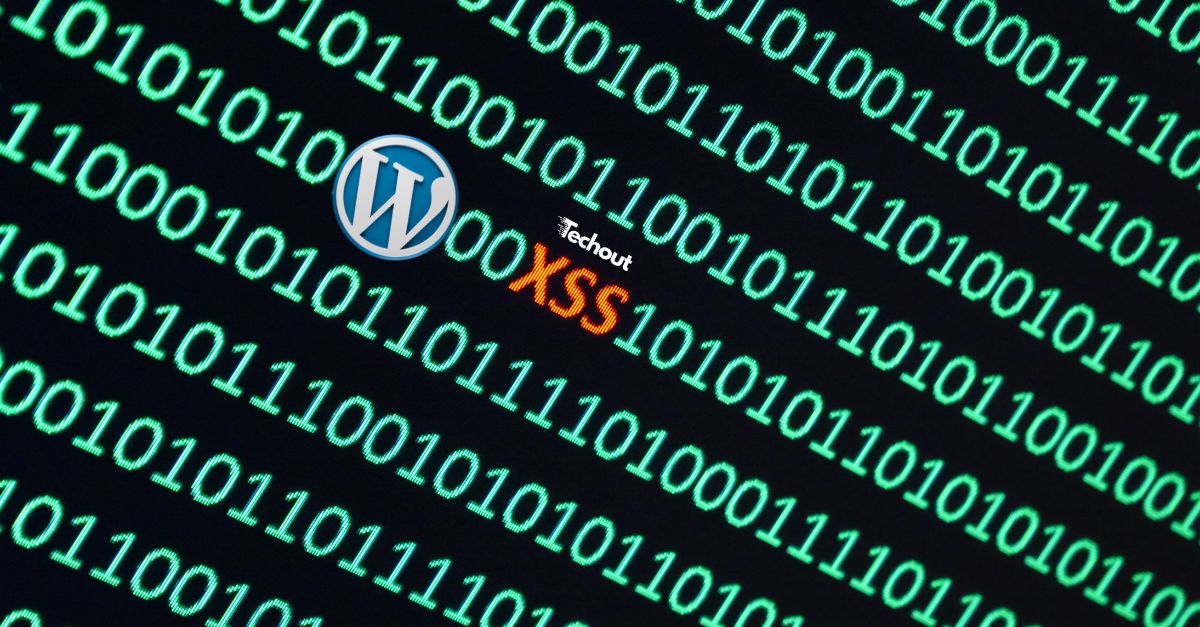 Protégez votre site WordPress des attaques 'Cross-Site Scripting' (XSS)